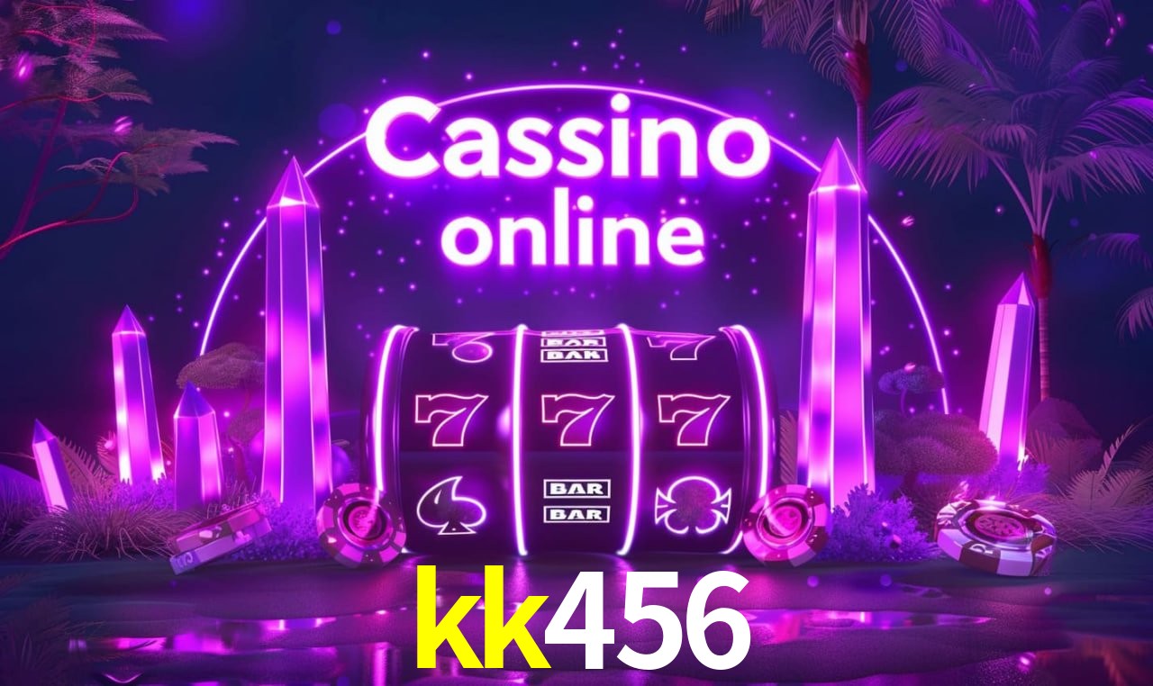 kk456 - cassino ao vivo
